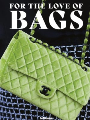 For The Love of Bags (Revised Edition) 9783961714001