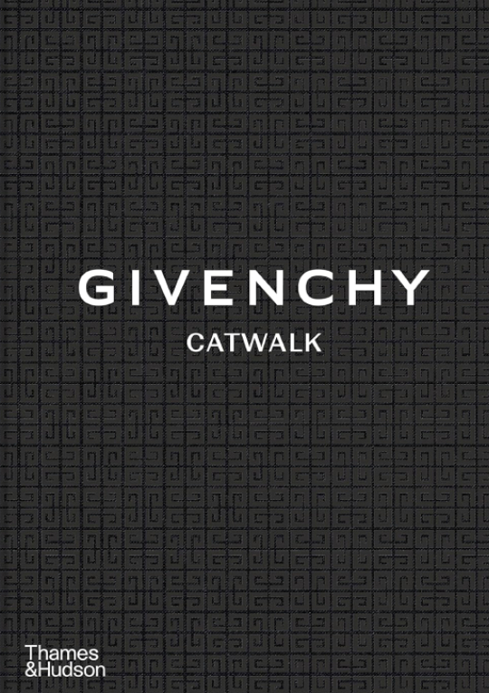 Givenchy Catwalk: The Complete Collections 9780500024904