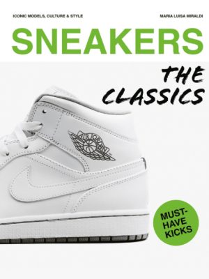 Sneakers: The Classics 9781788842716