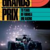 Grands Prix: 75 Years of Formula One Racing 9781788842686