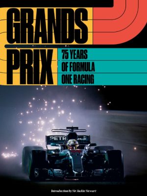 Grands Prix: 75 Years of Formula One Racing 9781788842686