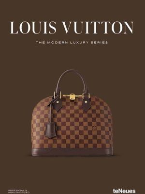 Louis Vuitton – The Modern Luxury Series