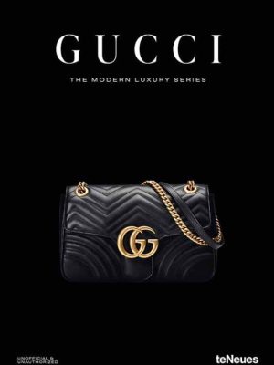 Gucci – The Modern Luxury Series