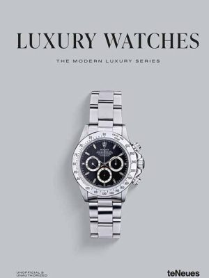 Luxury Watches – The Modern Luxury Series